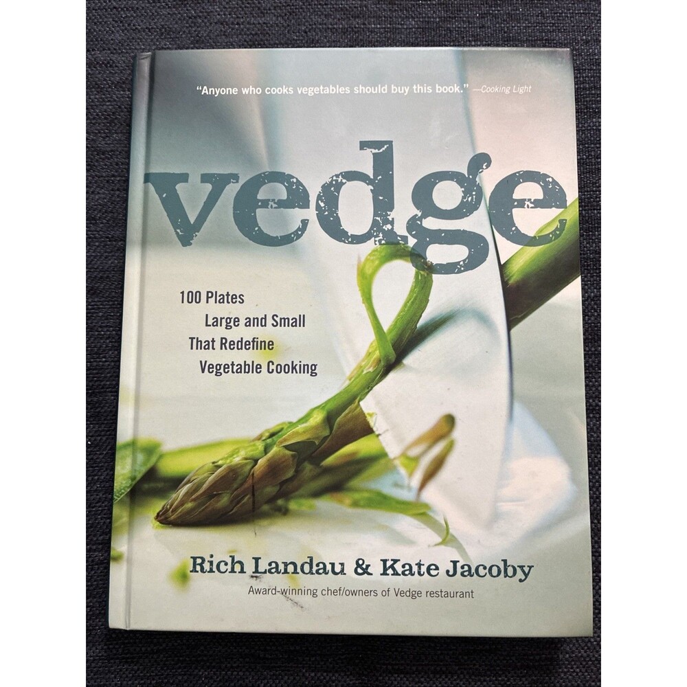 Vedge : 100 Plates Large and Small That Redefine Vegetable Cooking by Rich...